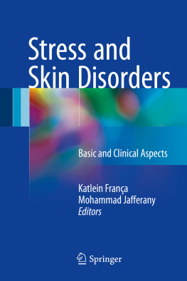 Katlein França - Stress and Skin Disorders: Basic and Clinical Aspects