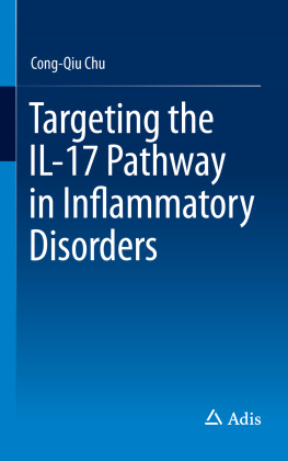 Cong-Qiu Chu Targeting the IL-17 Pathway in Inflammatory Disorders