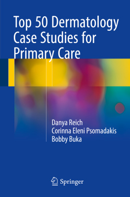 Danya Reich - Top 50 Dermatology Case Studies for Primary Care