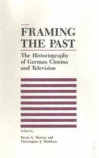 title Framing the Past The Historiography of German Cinema and - photo 1