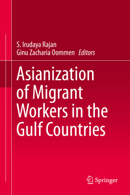 S. Irudaya Rajan - Asianization of Migrant Workers in the Gulf Countries