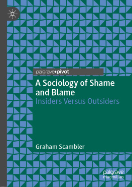 Graham Scambler - A Sociology of Shame and Blame: Insiders Versus Outsiders