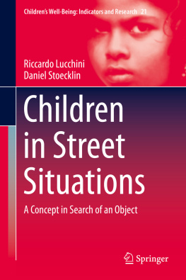 Riccardo Lucchini Children in Street Situations: A Concept in Search of an Object