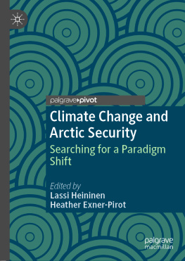 Lassi Heininen - Climate Change and Arctic Security: Searching for a Paradigm Shift