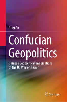 Ning An - Confucian Geopolitics: Chinese Geopolitical Imaginations of the US War on Terror