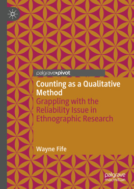 Wayne Fife Counting as a Qualitative Method: Grappling with the Reliability Issue in Ethnographic Research