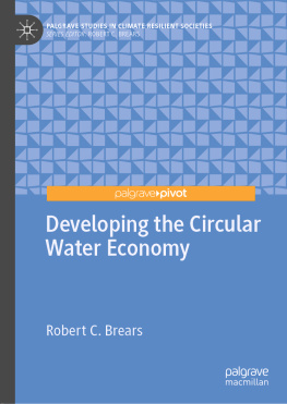 Robert C. Brears - Developing the Circular Water Economy