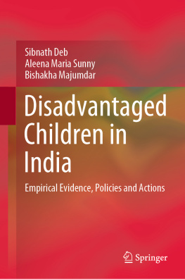 Sibnath Deb Disadvantaged Children in India: Empirical Evidence, Policies and Actions