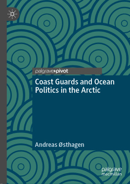 Andreas Østhagen - Coast Guards and Ocean Politics in the Arctic