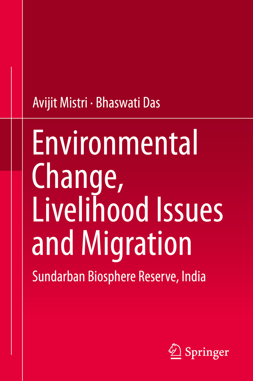 Avijit Mistri and Bhaswati Das Environmental Change Livelihood Issues and - photo 1