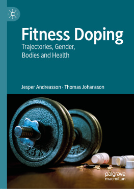 Jesper Andreasson - Fitness Doping: Trajectories, Gender, Bodies and Health