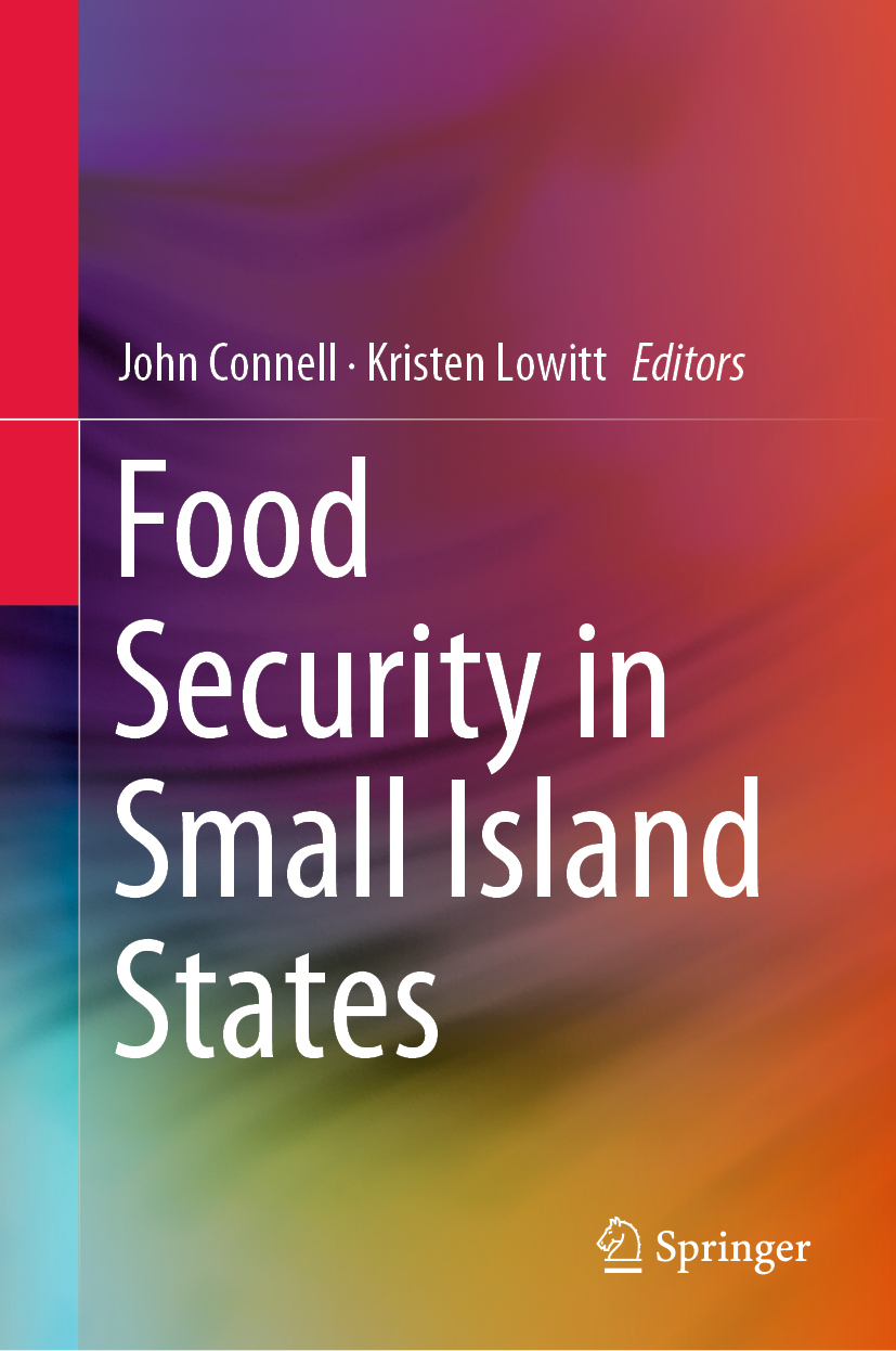 Editors John Connell and Kristen Lowitt Food Security in Small Island - photo 1