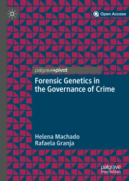 Helena Machado Forensic Genetics in the Governance of Crime