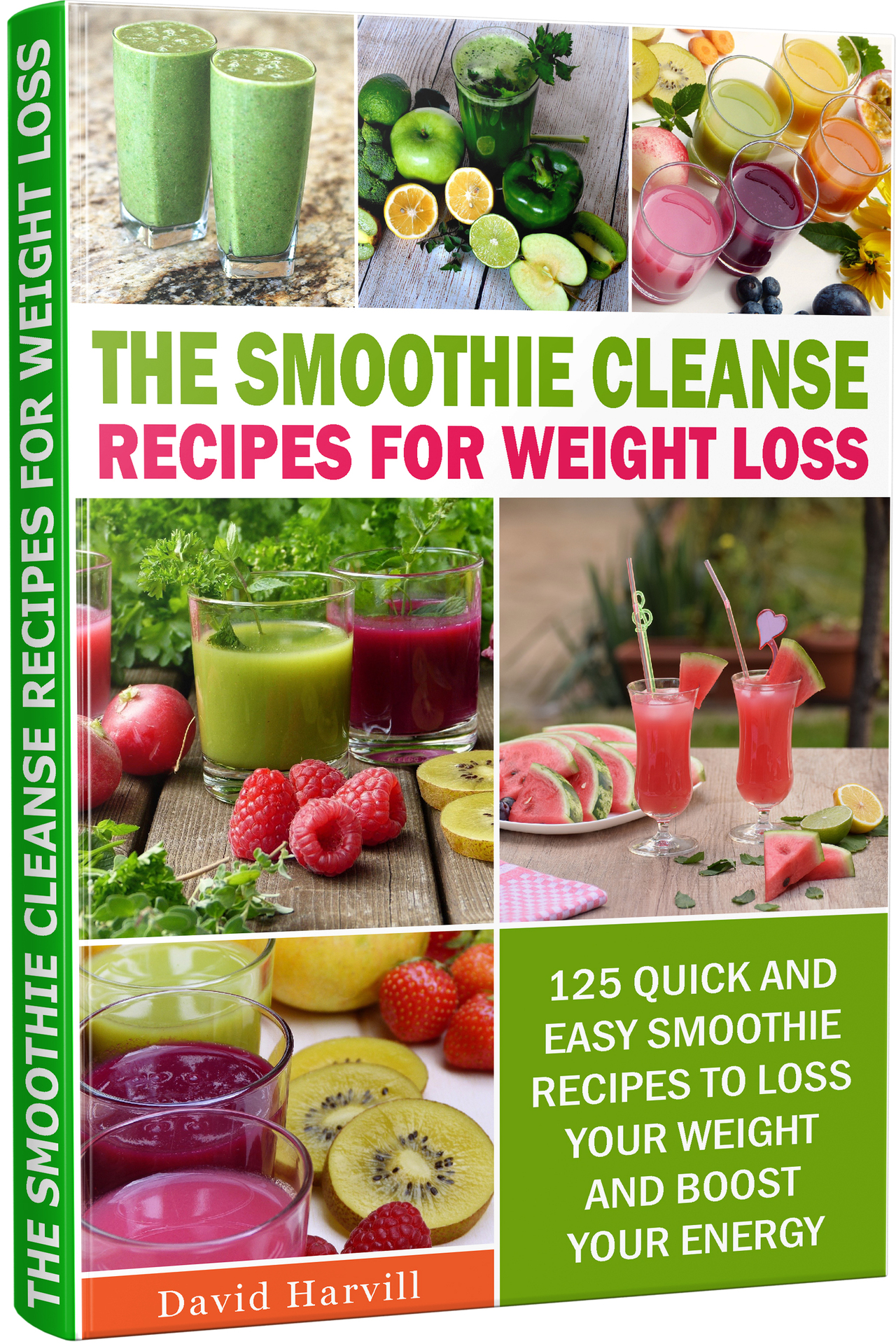 The Smoothie Cleanse Recipes For Weight Loss 125 Quick And Easy Smoothie - photo 1