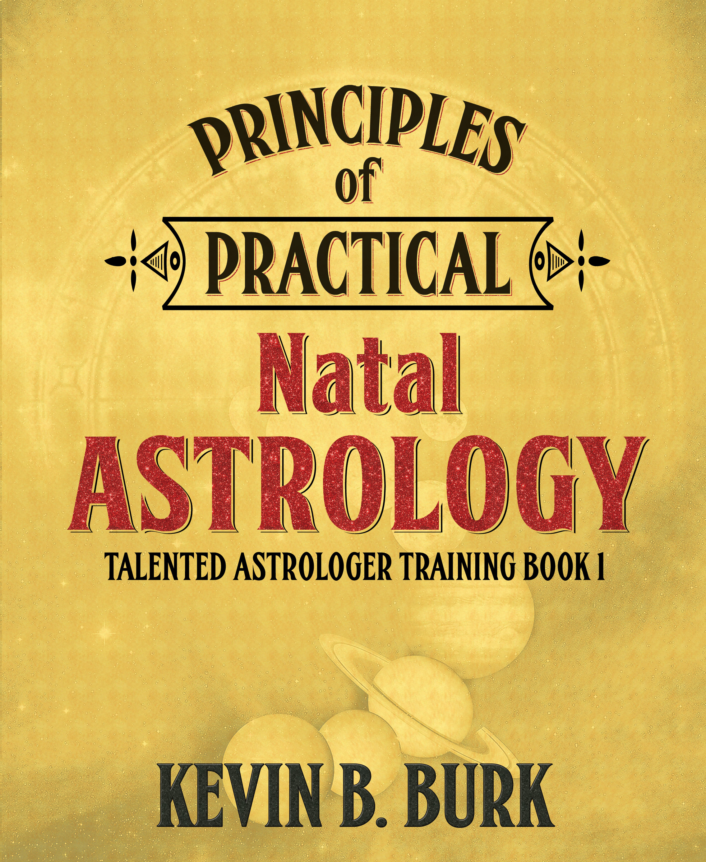 Also by Kevin B Burk Astrology Understanding the Birth Chart The Complete - photo 3