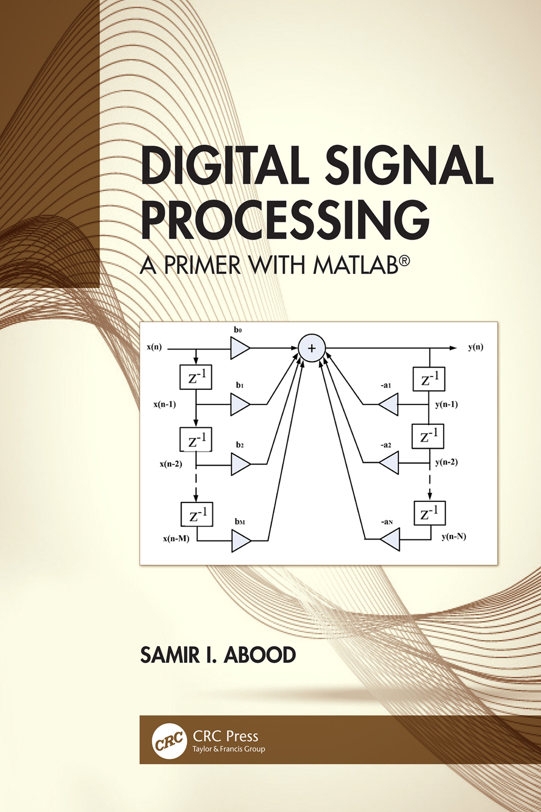 Digital Signal Processing A Primer With MATLAB Dedicated to My great parents - photo 1