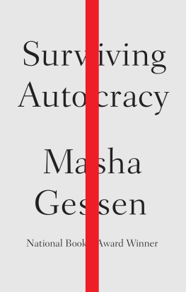 Masha Gessen - Surviving Autocracy