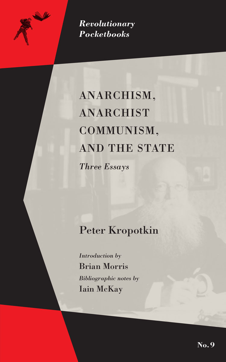 Anarchism Anarchist Communism and The State Three Essays - image 1