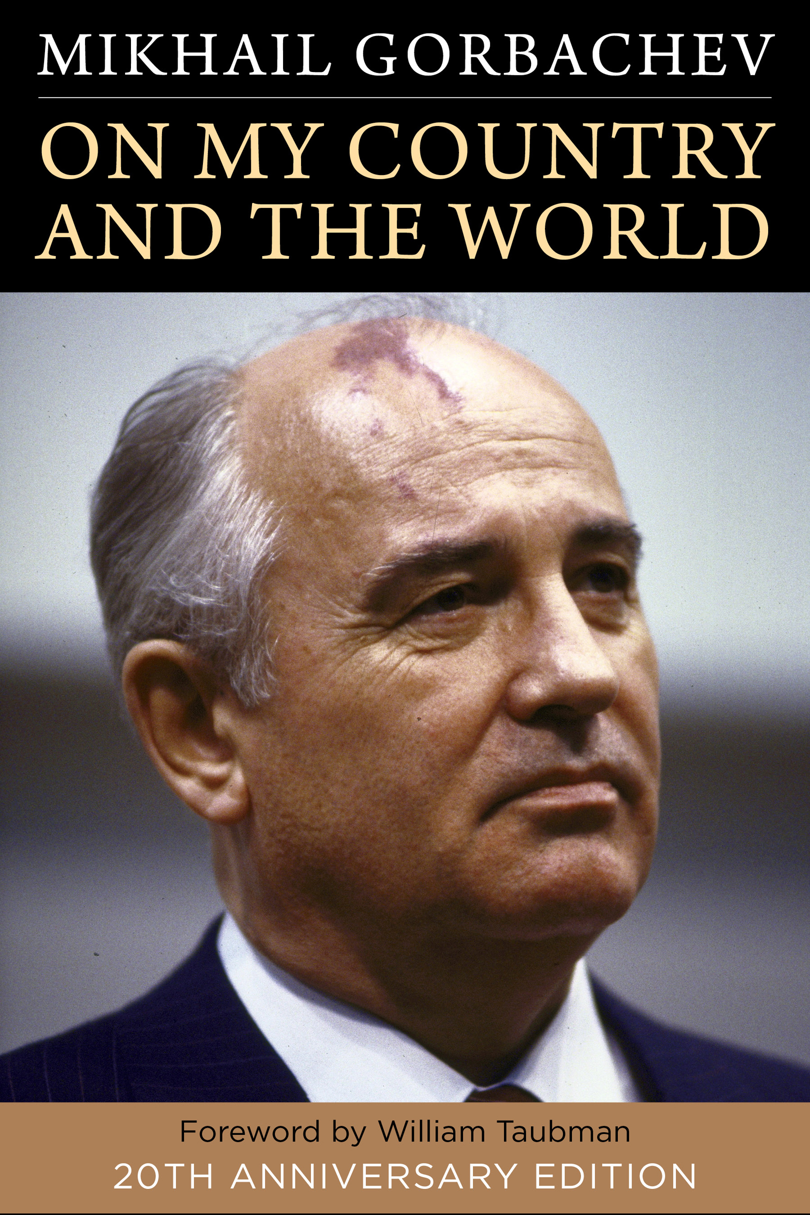 ON MY COUNTRY AND THE WORLD MIKHAIL GORBACHEV ON MY COUNTRY AND THE WORLD - photo 1