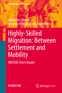 Agnieszka Weinar - Highly-Skilled Migration: Between Settlement and Mobility: IMISCOE Short Reader