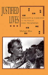 title Justified Lives Morality Narrative in the Films of Sam Peckinpah - photo 1