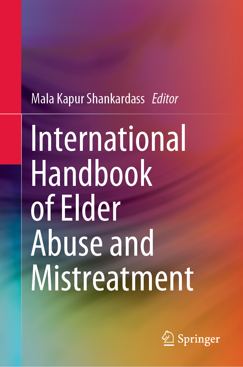 Editor Mala Kapur Shankardass International Handbook of Elder Abuse and - photo 1