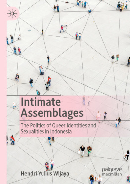 Hendri Yulius Wijaya - Intimate Assemblages: The Politics of Queer Identities and Sexualities in Indonesia