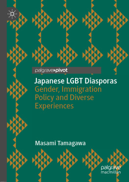 Masami Tamagawa - Japanese LGBT Diasporas: Gender, Immigration Policy and Diverse Experiences