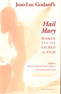 title Jean-Luc Godards Hail Mary Women and the Sacred in Film author - photo 1