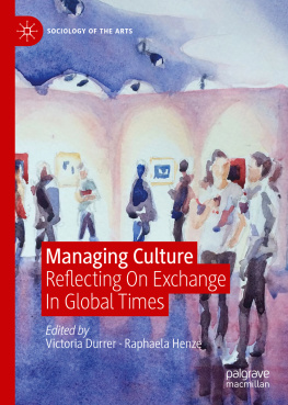Victoria Durrer - Managing Culture: Reflecting On Exchange In Global Times