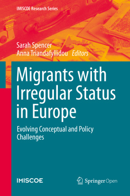 Sarah Spencer - Migrants with Irregular Status in Europe: Evolving Conceptual and Policy Challenges