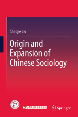 Shaojie Liu - Origin and Expansion of Chinese Sociology