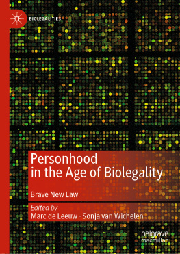 Marc de Leeuw Personhood in the Age of Biolegality: Brave New Law