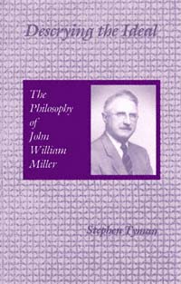 title Descrying the Ideal The Philosophy of John William Miller - photo 1