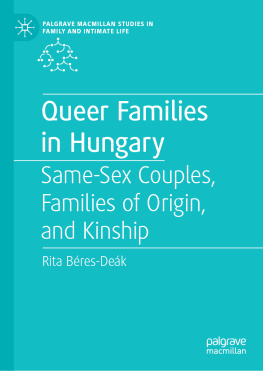 Rita Béres-Deák - Queer Families in Hungary: Same-Sex Couples, Families of Origin, and Kinship