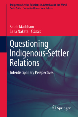 Sarah Maddison - Questioning Indigenous-Settler Relations: Interdisciplinary Perspectives