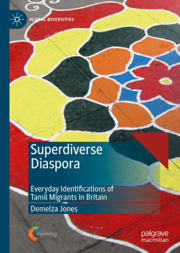 Demelza Jones - Superdiverse Diaspora: Everyday Identifications of Tamil Migrants in Britain