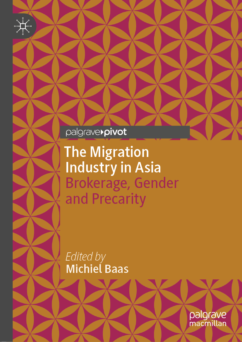 Editor Michiel Baas The Migration Industry in Asia Brokerage Gender and - photo 1