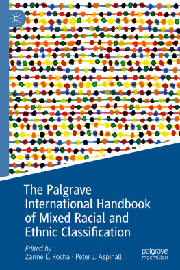 Zarine L. Rocha - The Palgrave International Handbook of Mixed Racial and Ethnic Classification