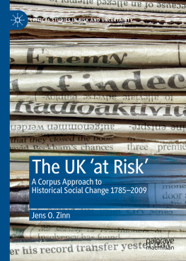 Jens O. Zinn - The UK at Risk: A Corpus Approach to Historical Social Change 1785--2009