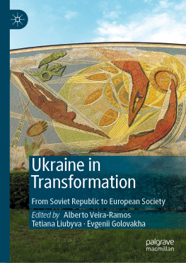 Alberto Veira-Ramos - Ukraine in Transformation: From Soviet Republic to European Society