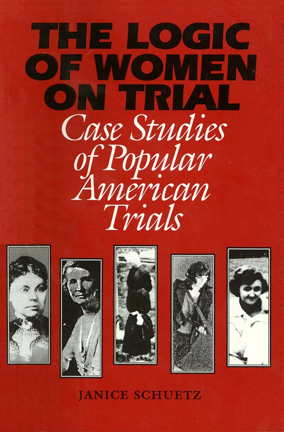 title The Logic of Women On Trial Case Studies of Popular American - photo 1