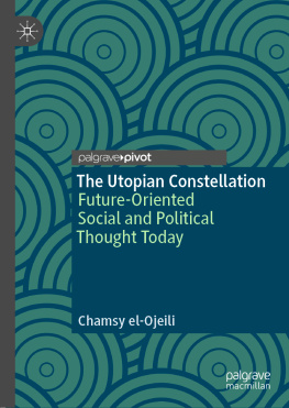 Chamsy el-Ojeili - The Utopian Constellation: Future-Oriented Social and Political Thought Today