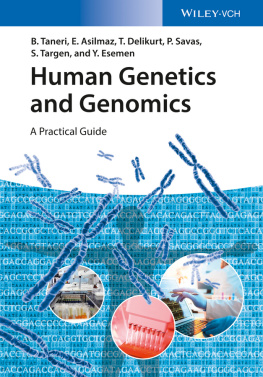 Bahar Taneri - Human Genetics and Genomics: A Practical Guide