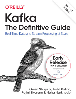 Neha Narkhede - Kafka: The Definitive Guide, 2nd Edition