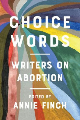 Annie Finch - Choice Words: Writers on Abortion