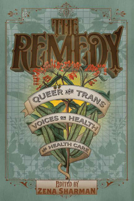 Zena Sharman (editor) - The Remedy: Queer and Trans Voices on Health and Health Care