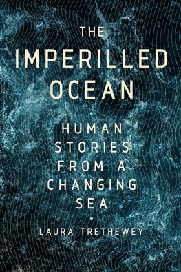 Laura Trethewey - The Imperiled Ocean: Human Stories from a Changing Sea