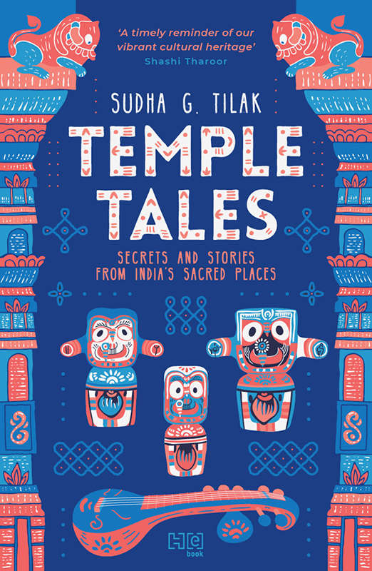 Temple Tales Secrets and Stories from Indias Sacred Places - image 1