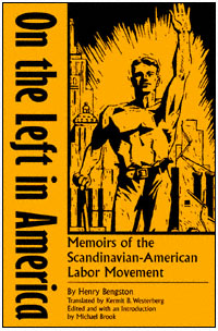 title On the Left in America Memoirs of the Scandinavian-American Labor - photo 1